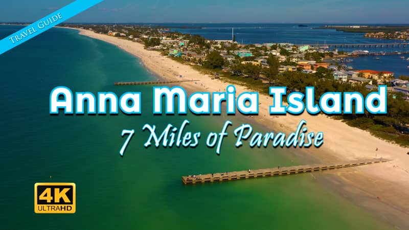 Anna Maria Island - 7 Miles of Paradise