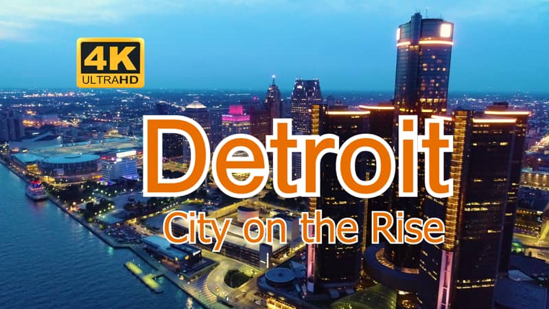 Detroit - A City on the Rise