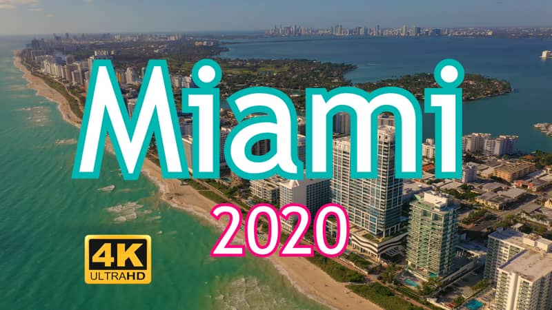 Miami 2020 - Travel Destination for the World