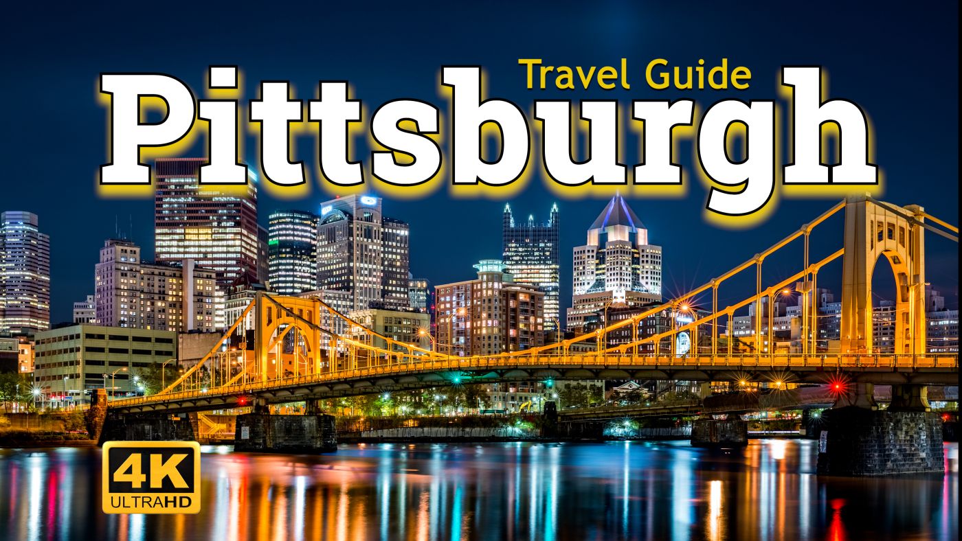 Pittsburgh Travel Guide